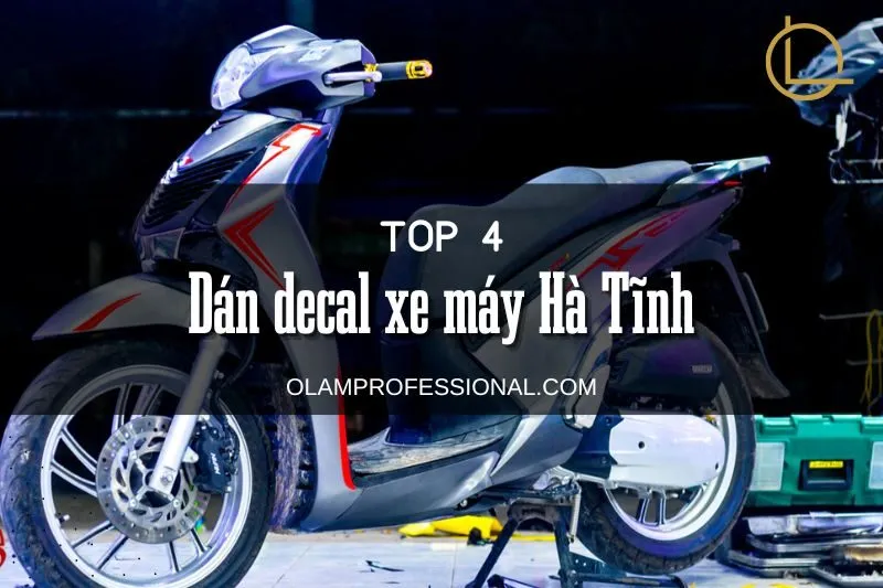 Dán Decal Xe Máy Hà Tĩnh: Top 4 Địa Chỉ Uy Tín Chất Lượng