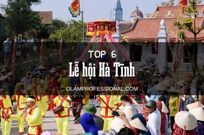 Khám phá top 6 lễ hội Hà Tĩnh - Văn hóa và tín ngưỡng độc đáo miền Trung