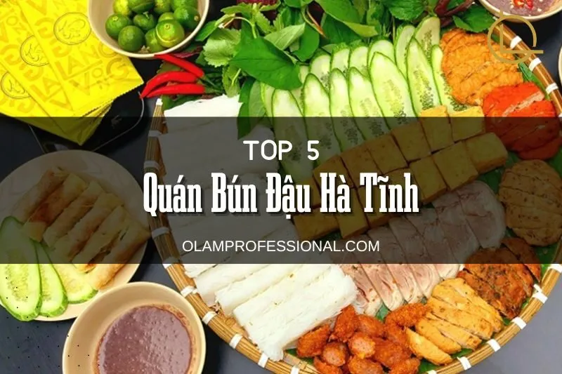 Top 5 Quán Bún Đậu Hà Tĩnh Ngon Chuẩn Vị Nhất 2024