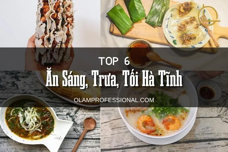 Top 6+ Địa Chỉ Ăn Sáng, Trưa, Tối Hà Tĩnh Với Món Ngon Khó Quên