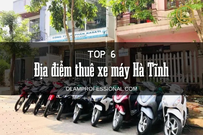 Top 6+ địa điểm thuê xe máy Hà Tĩnh - Gợi ý từ Đức Hùng, Hoa Đô, Trần Thắng